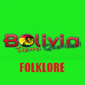 Bolivia Tierra Querida - Folklor